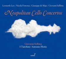 Neapolitan Cello Concertos: Leo, Fiorenza, Sollima & de Majo